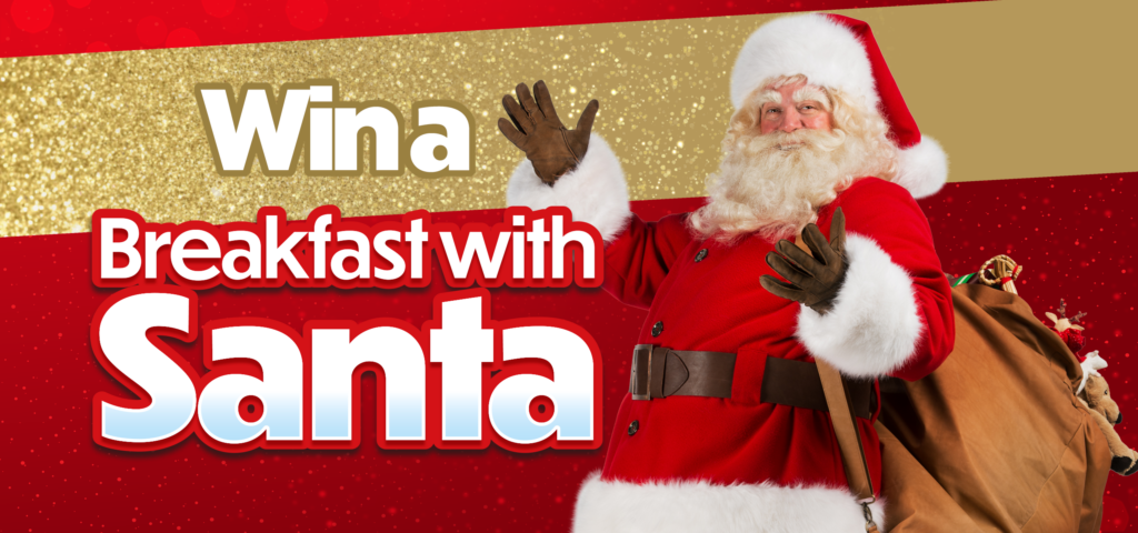 Competition Closed- WIN a Breakfast with Santa Experience! - British ...